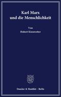 Karl Marx und die Menschlichkeit