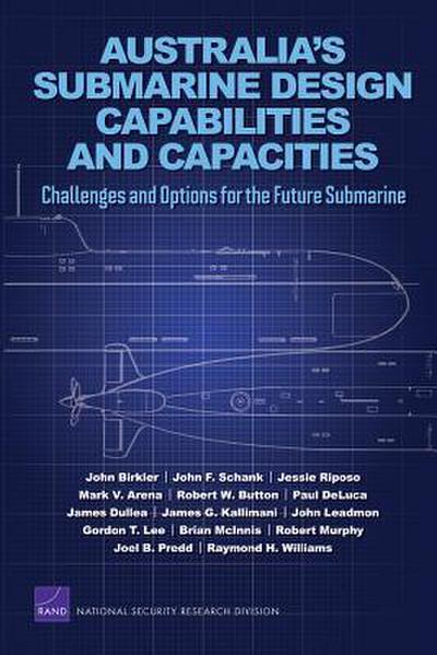 Australia’s Submarine Design Capabilities and Capacities