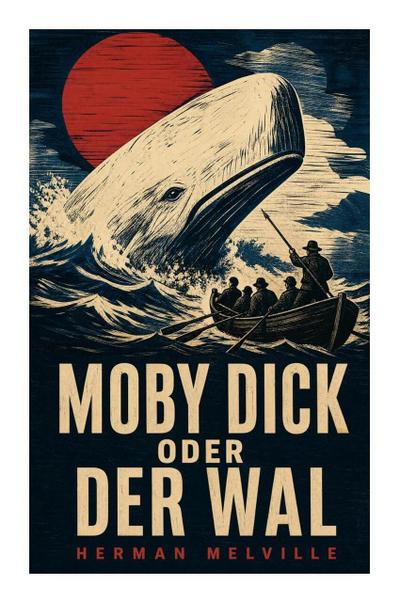 Moby Dick oder Der Wal