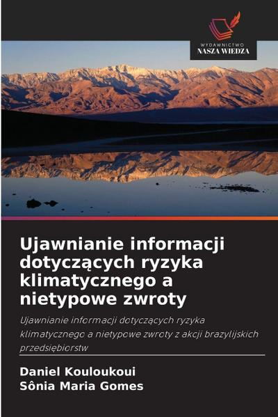 Ujawnianie informacji dotycz¿cych ryzyka klimatycznego a nietypowe zwroty