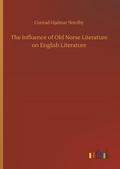 The Influence of Old Norse Literature on English Literature