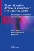 Réussir sa formation doctorale en soins infirmiers