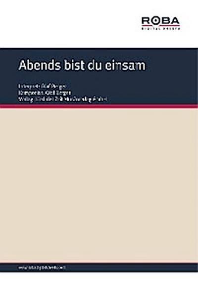 Abends bist du einsam