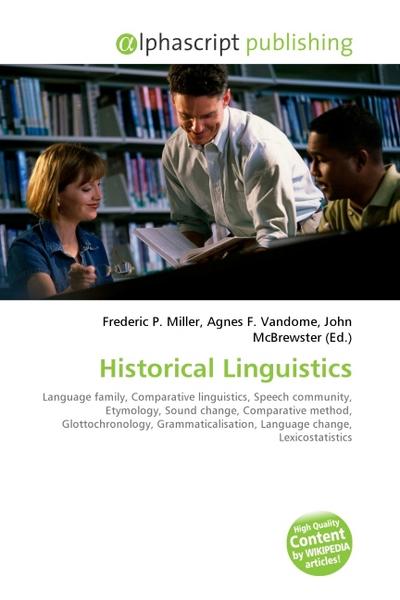 Historical Linguistics - Frederic P. Miller