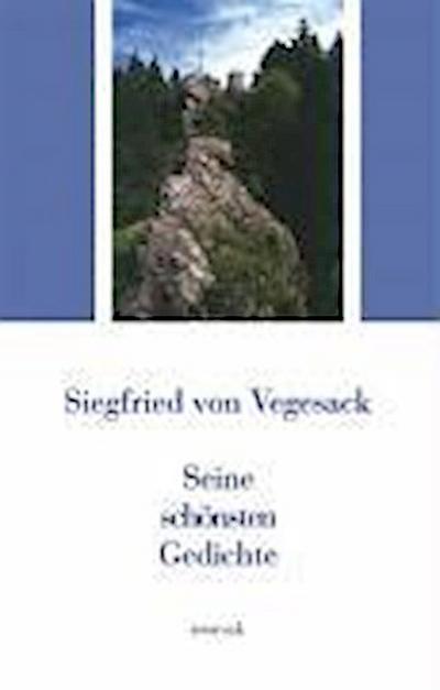 Siegfried von Vegesack - Seine schönsten Gedichte