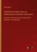 Geschichte der Politik, Cultur und Aufklärung des 