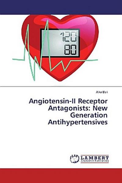 Angiotensin-II Receptor Antagonists: New Generation Antihypertensives
