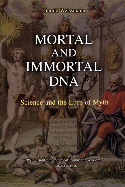 Mortal and Immortal DNA: Science and the Lure of Myth