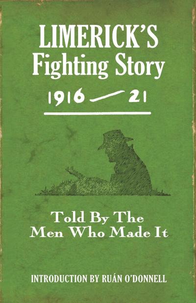 Limerick’s Fighting Story 1916-21