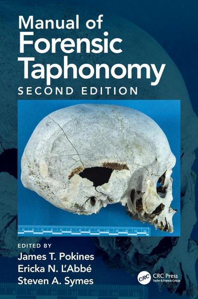 Manual of Forensic Taphonomy