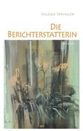 Die Berichterstatterin