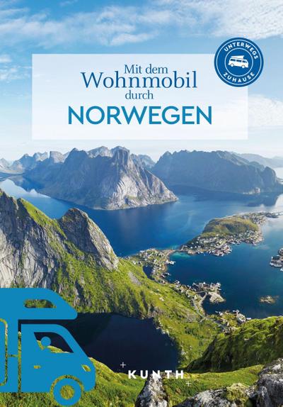 KUNTH Mit dem Wohnmobil durch Norwegen