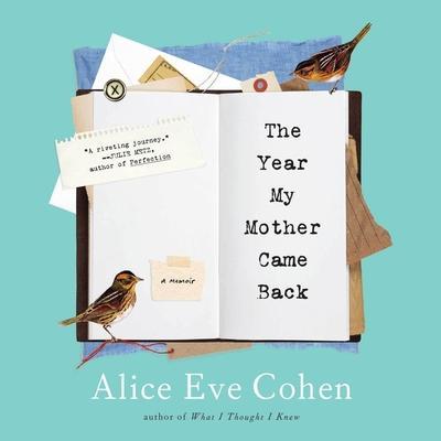 The Year My Mother Came Back: A Memoir