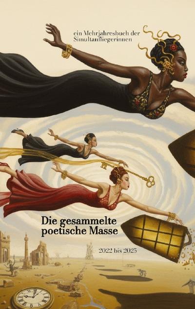 Die gesammelte poetische Masse
