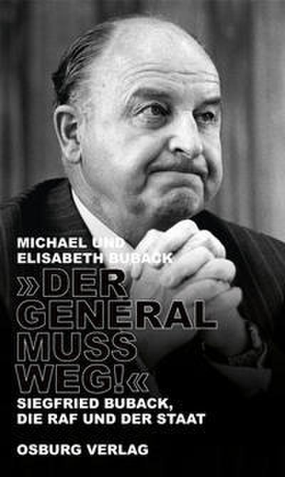 ’Der General muss weg!’