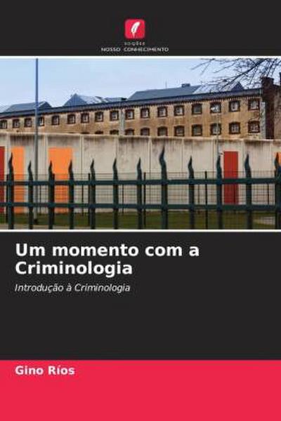 Um momento com a Criminologia