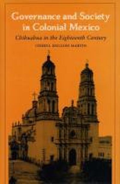 Governance and Society in Colonial Mexico