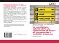 La manufactura esbelta como una oportunidad de mejora en las pequeñas y medianas empresas