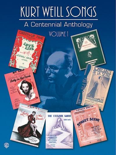 Kurt Weill Songs - A Centennial Anthology - Volume 1
