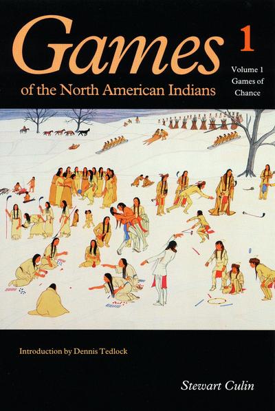Games of the North American Indians, Volume 1