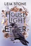 House of Light and Ether: La casa della luce e dell’etere - Gilded City vol. 3