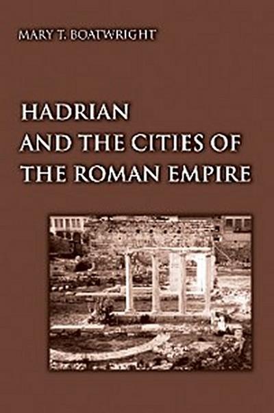 Hadrian and the Cities of the Roman Empire
