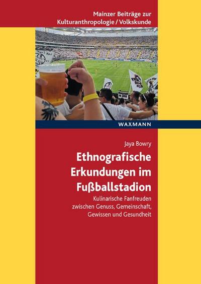 Ethnografische Erkundungen im Fußballstadion