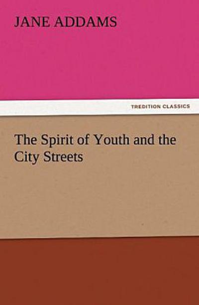 The Spirit of Youth and the City Streets