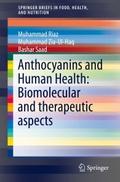 Anthocyanins and Human Health: Biomolecular and th