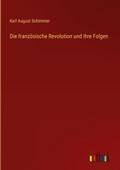Die französische Revolution und ihre Folgen