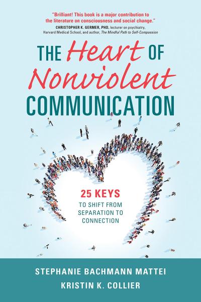Heart of Nonviolent Communication