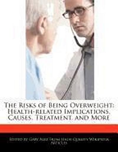 RISKS OF BEING OVERWEIGHT