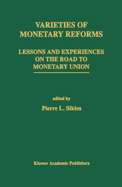Varieties of Monetary Reforms