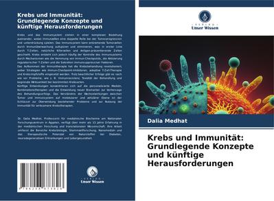 Krebs und Immunität: Grundlegende Konzepte und künftige Herausforderungen