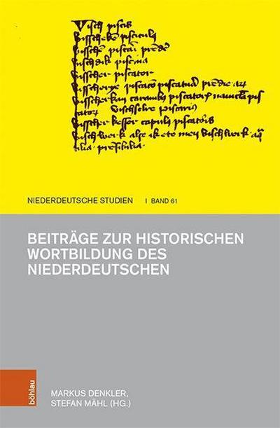 Beiträge zur historischen Wortbildung des Niederdeutschen