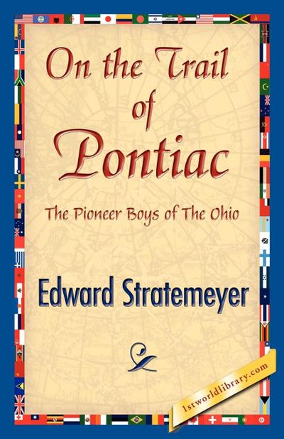 On the Trail of Pontiac