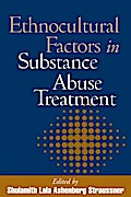 Ethnocultural Factors in Substance Abuse Treatment