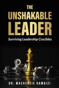 The Unshakable Leader