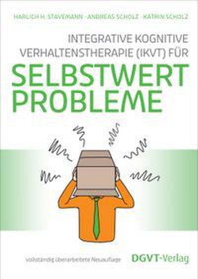 Integrative Kognitive Verhaltenstherapie (IKVT) für Selbstwertprobleme