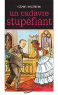 Un cadavre stupefiant