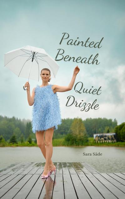 Painted Beneath Quiet Drizzle