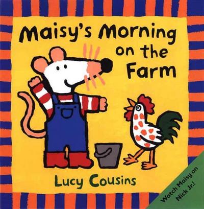 Maisy’s Morning on the Farm