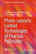 Photo-catalytic Control Technologies of Flue Gas P
