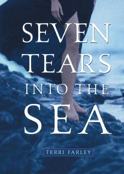 Seven Tears Into the Sea