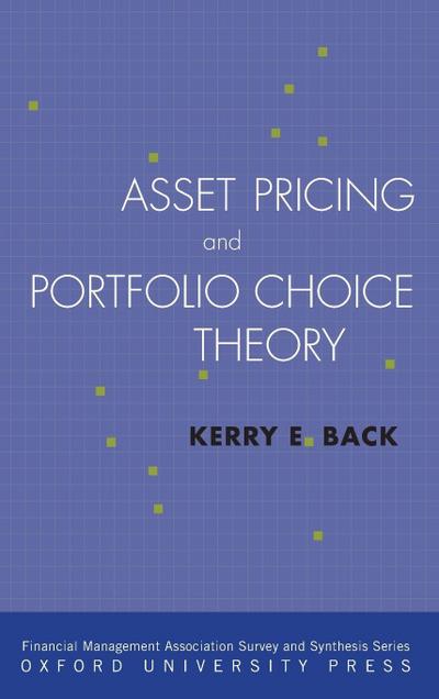 Asset Pricing and Portfolio Choice Theory