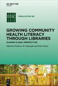 Growing Community Health Literacy through Libraries