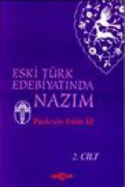 Eski Türk Edebiyatinda Nazim 2. Cilt