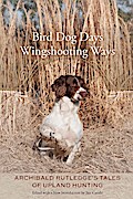 Bird Dog Days, Wingshooting Ways