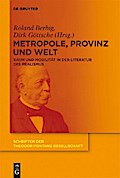Metropole, Provinz und Welt