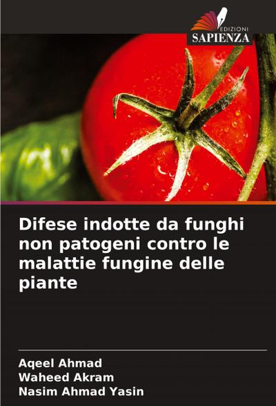 Difese indotte da funghi non patogeni contro le malattie fungine delle piante